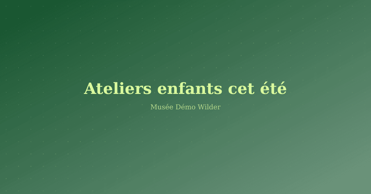 Ateliers d'été : fouiller, dessiner, inventorier